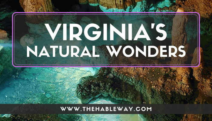 Unforgettable Natural Wonders To See In The Commonwealth of Virginia