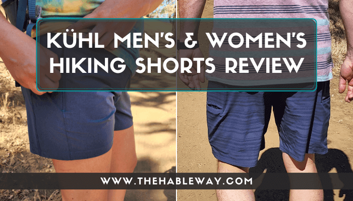 KÜHL Hiking Shorts Review By The Hable Way